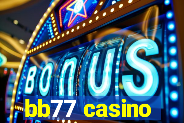 bb77 casino